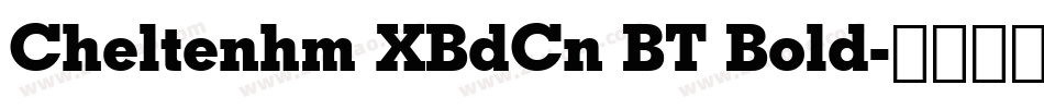 Cheltenhm XBdCn BT Bold字体转换